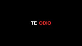te-odio-5